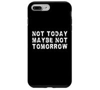 Non oggi forse non domani | Procrastinatore divertente Custodia per iPhone 7 Plus/8 Plus