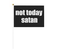 Non oggi Satana Bandiera sventolante a mano bifacciale 5,5x8,2 pollici bandiera portatile