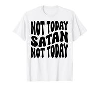 Non Oggi Satana. Non Oggi. Uomini, Donne e Bambini cristiani Maglietta