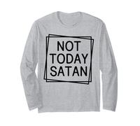 Non Oggi Satana Uomini e Donne cristiani grati grati Maglia a Manica