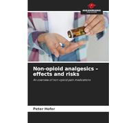 Non-opioid analgesics - effects and risks: An overview of non-opioid pain medications