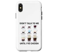 Non parlare con me finché non ho scelto divertente amante del caffè Custodia per iPhone X/XS