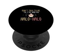 Non parlarmi finché non ho avuto il mio Halohalo divertente Haluhalo PopSockets PopGrip Adesivo