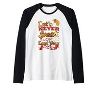 Non parliamo mai dell'anno scorso Benvenuto Capodanno Maglia con Maniche Raglan