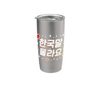 "Non parlo coreano" simpatico e divertente testo Hangul coreano Bicchiere termico in acciaio inox doppia parete