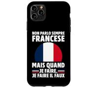 NON PARLO SEMPRE FRANCESE... Custodia per iPhone 11 Pro Max