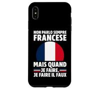 NON PARLO SEMPRE FRANCESE... Custodia per iPhone XS Max