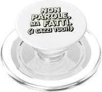 Non parole ma fatti (I Cazzi Tuoi!) Espressione italiana Iro PopSockets PopGrip per MagSafe