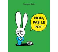 Non, pas le pot !