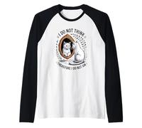 Non penso quindi di non essere un meme gatto Maglia con Maniche Raglan