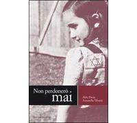 Non perdonerò mai
