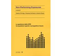Non-performing exposure. La gestione delle NPE tra questioni aperte e pros...