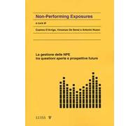 Non-performing exposure. La gestione delle NPE tra questioni aperte e prospettive future