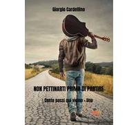 Non pettinarti prima di partire. Cento passi qui vicino + uno