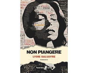 Non piangere - Salvayre Lydie