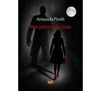 Non piove sulla luna