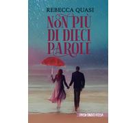 Non più di dieci parole - Quasi Rebecca