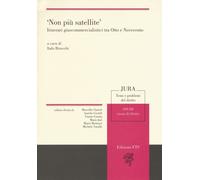 «Non più satellite». Itinerari giuscommercialistici tra Otto e Novecento