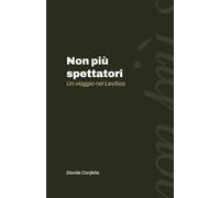 Non più spettatori: Un viaggio nel Levitico