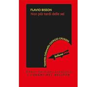 Non più tardi delle sei