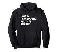 Non posso avere piani Scienze politiche Professor School Felpa con Cappuccio