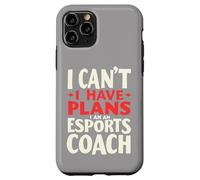Non posso avere piani Sono un allenatore di eSport, Coach di gioco Custodia per iPhone 11 Pro