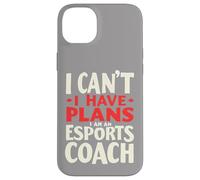 Non posso avere piani Sono un allenatore di eSport, Coach di gioco Custodia per iPhone 14 Plus