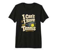 Non Posso Avere Un tennista Maglietta Premium