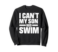 Non Posso Che Mio Figlio Abbia nuotato Felpa