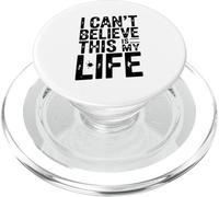 Non posso credere che questa sia la mia vita Citazione divertente PopSockets PopGrip per MagSafe