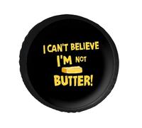 Non posso credere di essere Butter! Copriruota di scorta universale impermeabile, protezione per ruote, copriruota per roulotte e camper