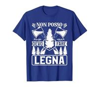 Non Posso Devo Fare Legna Maglietta, Uomo, Blu Reale, 3XL