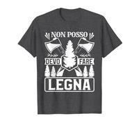 Non Posso Devo Fare Legna Maglietta, Uomo, Grigio Scuro, 6XL