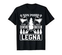 Non Posso Devo Fare Legna Maglietta, Uomo, Nero, XXL