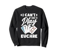 Non Posso Devo Giocare a Euchre Felpa