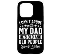 Non posso discutere con mio padre che è vecchio e persone Custodia per iPhone 15 Pro