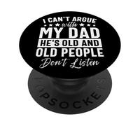 Non posso discutere con mio padre che è vecchio e persone PopSockets PopGrip Adesivo