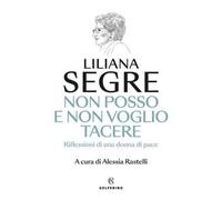 Non posso e non voglio tacere. Riflessioni di una donna di pace