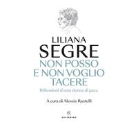 Non posso e non voglio tacere. Riflessioni di una donna di pace