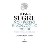Non posso e non voglio tacere. Riflessioni di una donna di pace