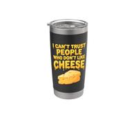 Non posso fidarmi di persone a cui non piace il formaggio Amante degli snack divertenti Bicchiere termico in acciaio inox doppia parete