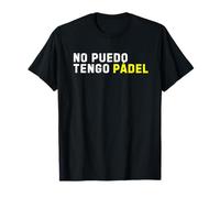 Non Posso, Ho Il Padel I Cant I Have Padel Maglietta