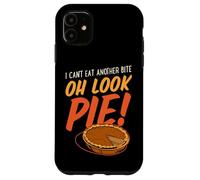Non posso mangiare un altro morso Oh Guarda Torta - Zucca del Ringraziamento Custodia per iPhone 11