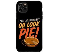 Non posso mangiare un altro morso Oh Guarda Torta - Zucca del Ringraziamento Custodia per iPhone 11 Pro Max