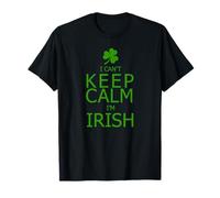 Non Posso Mantenere la Calma, Sono Irlandese Maglietta
