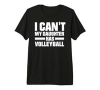 Non Posso mia Figlia ha pallavolo Maglietta Premium
