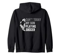 Non Posso Oggi, Mio Figlio Gioca A Calcio Per Papà Mamma Felpa con Cappuccio