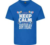 Non Posso Restare Calmo È Il Mio Compleanno Maglietta In Cotone A V Per Uomo