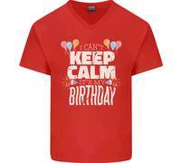 Non Posso Restare Calmo È Il Mio Compleanno Maglietta In Cotone A V Per Uomo