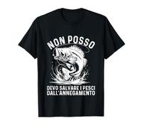 Non posso salvare i pesci dall’annegamento umorismo Maglietta